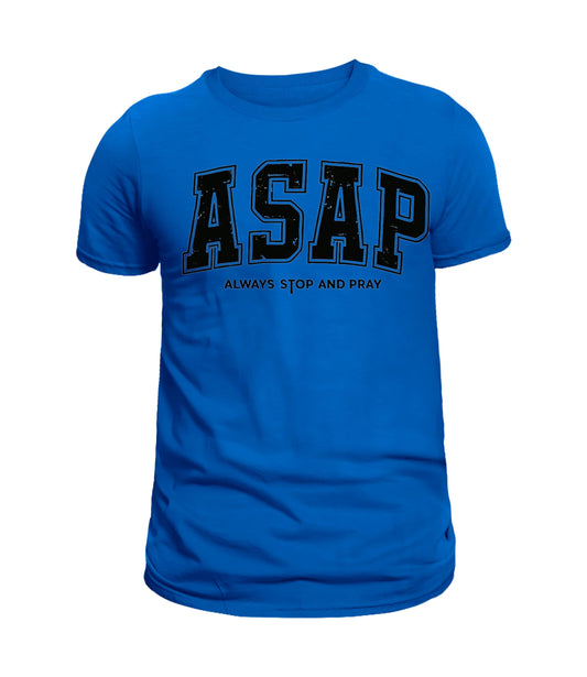 ASAP-Always Stop and Pray