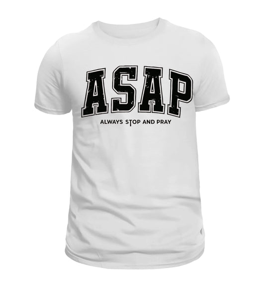 ASAP-Always Stop and Pray