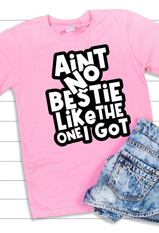 "Ain't No BESTIE