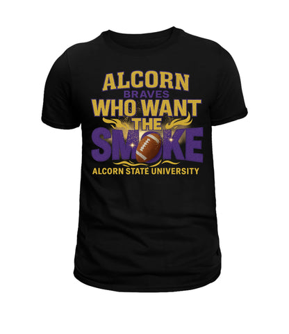 "ALCORN BRAVES WHO WANT THE SMOKE